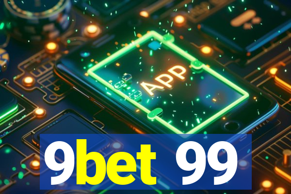 9bet 99